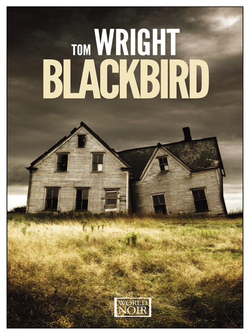 Title details for Blackbird by Tom Wright - Available